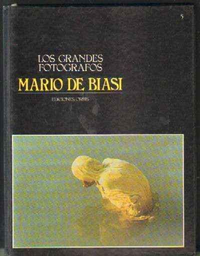 LOS GRANDES FOTOGRAFOS Nº5: MARIO DE BIASI