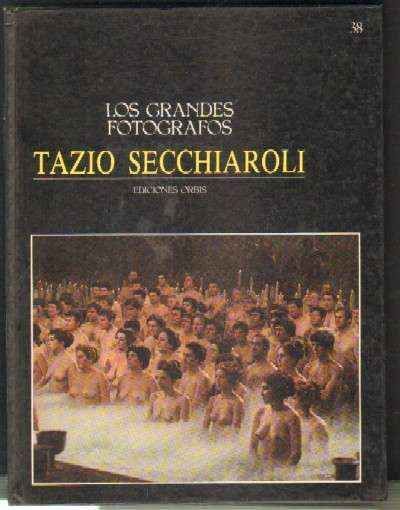 LOS GRANDES FOTOGRAFOS Nº38: TAZIO SECCHIAROLI