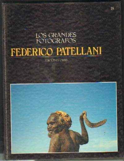 LOS GRANDES FOTOGRAFOS Nº18: FEDERICO PATELLANI