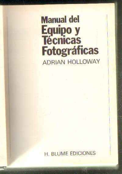 MANUAL DEL EQUIPO Y TÉCNICAS FOTOGRÁFICAS