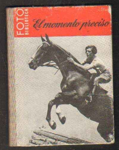 EL MOMENTO PRECISO EN LA FOTOGRAFÍA DE ACCIÓN