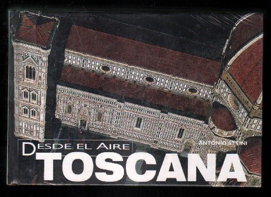 TOSCANA DESDE EL AIRE.