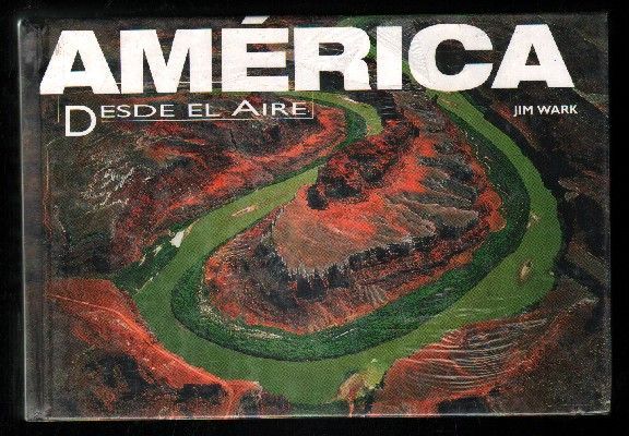 AMERICA DESDE EL AIRE.