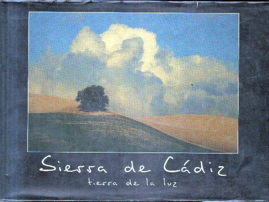 SIERRA DE CADIZ.TIERRA DE LA LUZ.