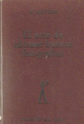 EL ARTE DE OBTENER BUENAS FOTOGRAFIAS