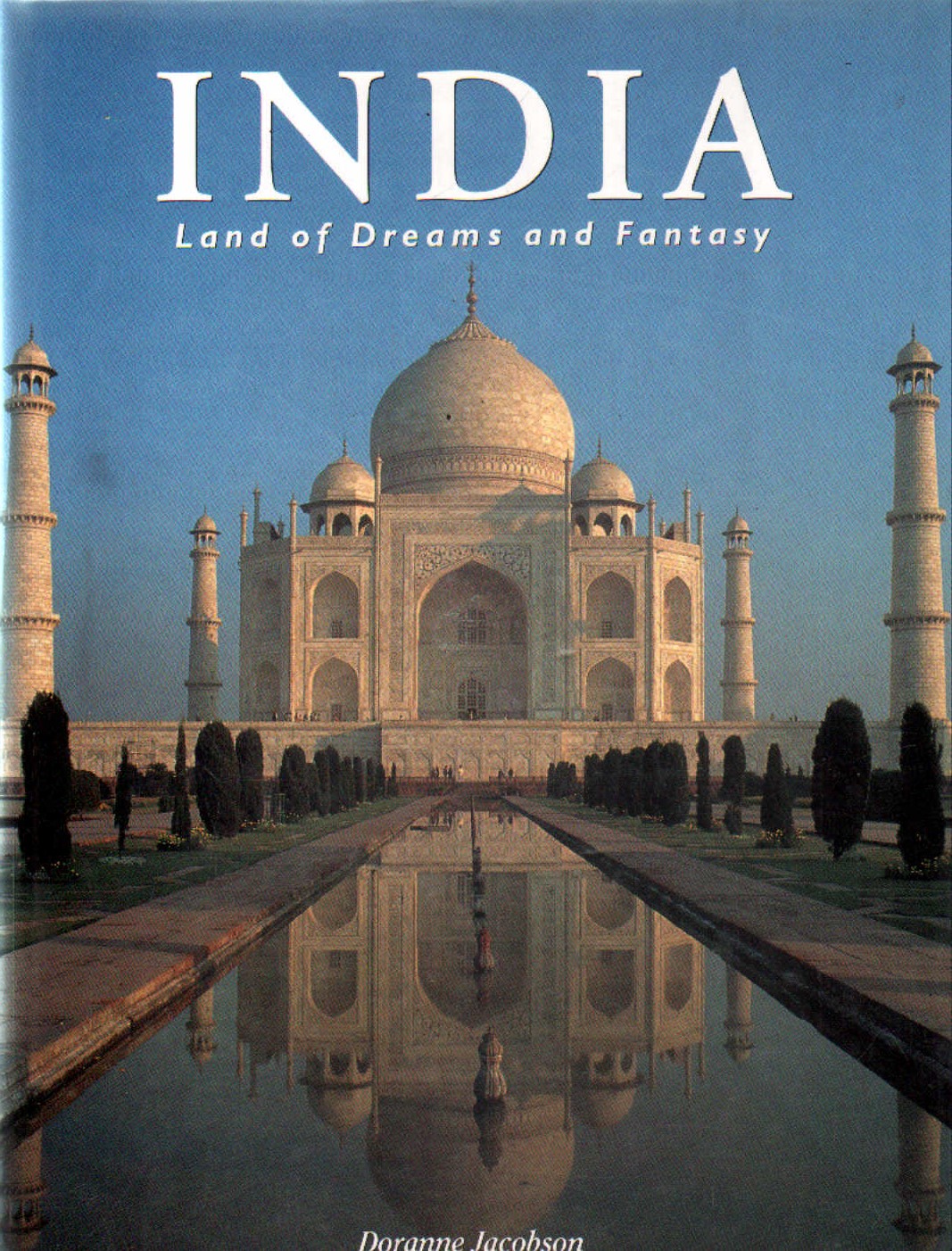 INDIA, LANDS OF DREAMS AND FANTASY