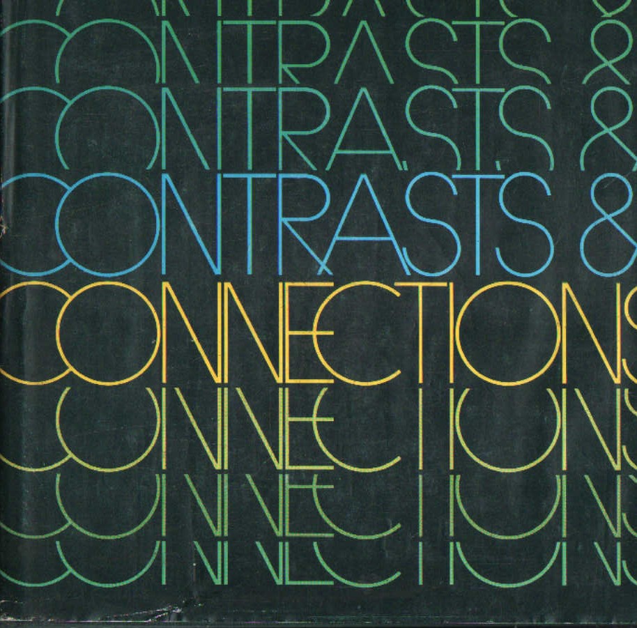 CONTRASTS & CONNECTIONS