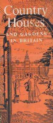 COUNTRY HOUSES AND GARDENS IN BRITAIN.