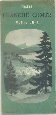 FOLLETO TURISTICO. FRANCHE-COMTE. MONTS JURA