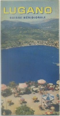 FOLLETO TURISTICO. LUGANO. SUISSE MERIDIONALE