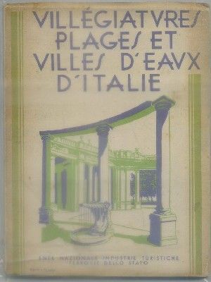 FOLLETO TURISTICO. VILLEGIATURES, PLAGES ET VILLES D'EAUX D'ITALIE