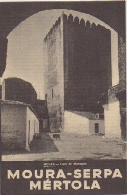 FOLLETO TURISTICO: PORTUGAL. MOURA - SERPA  MERTOLA