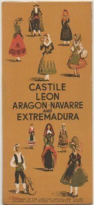 FOLLETO DE TURISMO. CASTILE LEON, ARAGON-NAVARR AND EXTREMADURA