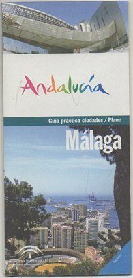 FOLLETO TURISTICO. GUIA PRACTICA CIUDADES. MALAGA