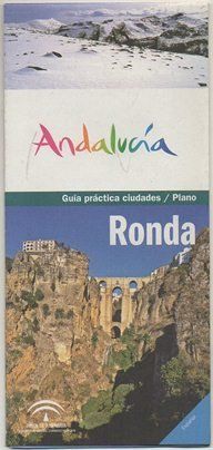 FOLLETO TURISTICO. GUIA PRACTICA CIUDADES. RONDA