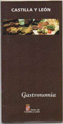FOLLETO TURISTICO. CASTILLA Y LEON. GASTRONOMIA