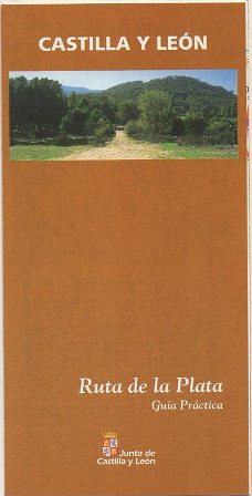 FOLLETO TURISTICO. CASTILLA Y LEON. RUTA DE LA PLATA