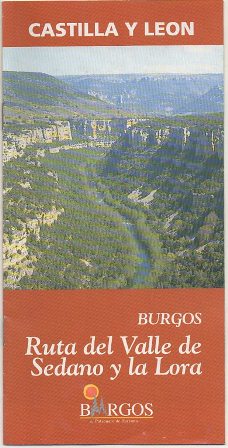 FOLLETO TURISTICO. CASTILLA Y LEON. BURGOS. VALLE DE SEDANO Y LA LORA