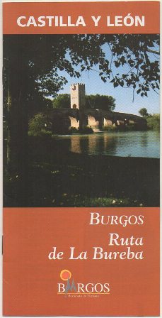 FOLLETO TURISTICO. CASTILLA Y LEON. BURGOS. RUTA DE LA BUREBA