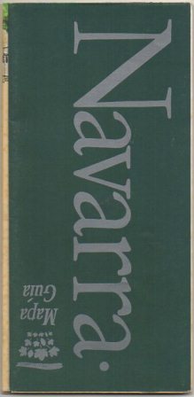 FOLLETO TURISTICO. NAVARRA. MAPA GUIA