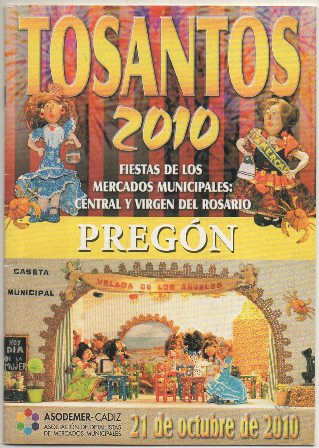 FIESTAS DE CADIZ. TOSANTOS. PREGON. OCTUBRE 2010