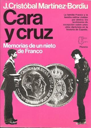 CARA Y CRUZ - MEMORIAS DE UN NIETO DE FRANCO