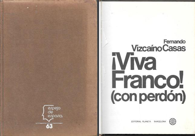 ¡VIVA FRANCO! (CON PERDÓN)