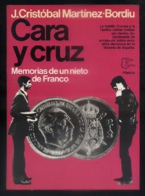 CARA Y CRUZ. MEMORIAS DE UN NIETO DE FRANCO