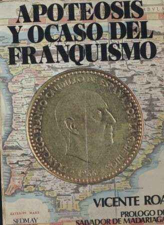 APOTEOSIS Y OCASO DEL FRANQUISMO