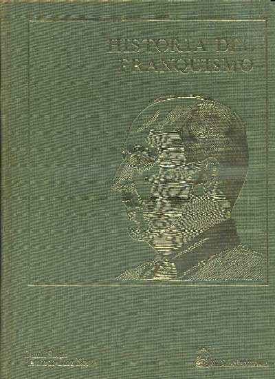 HISTORIA DEL FRANQUISMO. 4 TOMOS.