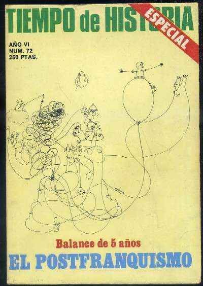 BALANCE DE 5 AÑOS. EL POSTFRANQUISMO.