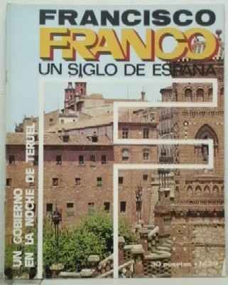 F. FRANCO. Nº 29. UN GOBIERNO EN LA NOCHE DE TERUEL.