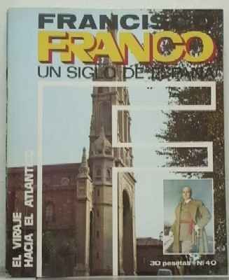 F. FRANCO. Nº 40. EL VIRAJE HACIA EL ATLANTICO.