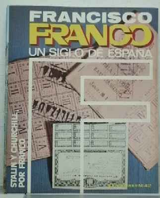 F. FRANCO. Nº 42. STALIN Y CHURCHILL, POR FRANCO..