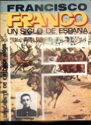 F. FRANCO. UN SIGLO DE ESPAÑA Nº 3. UN CADETE DE CATORCE AÑOS.