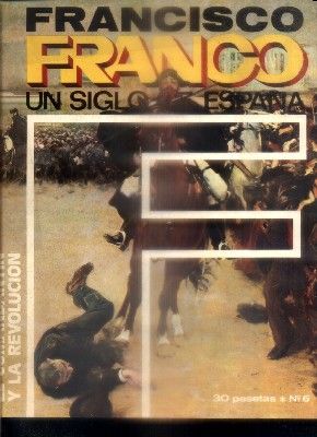 F. FRANCO. UN SIGLO DE ESPAÑA Nº 6. EL COMANDANTIN Y LA REVOLUCION.