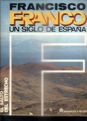 F. FRANCO. UN SIGLO DE ESPAÑA Nº 20. EL SALTO DEL ESTRECHO.