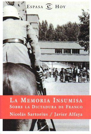 LA MEMORIA INSUMISA SOBRE LA DICTADURA DE FRANCO.