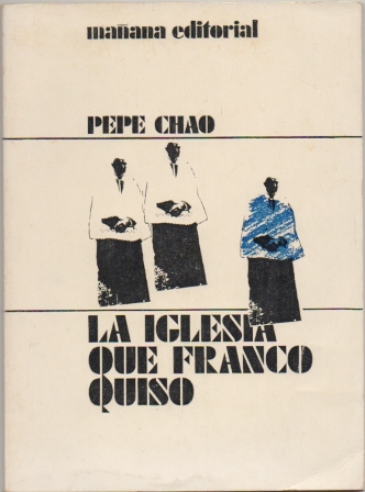 LA IGLESIA QUE QUISO FRANCO.