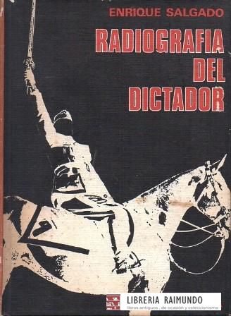 RADIOGRAFIA DEL DICTADOR.