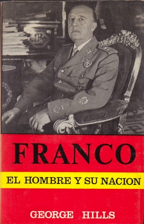 FRANCO, EL HOMBRE Y SU NACION.