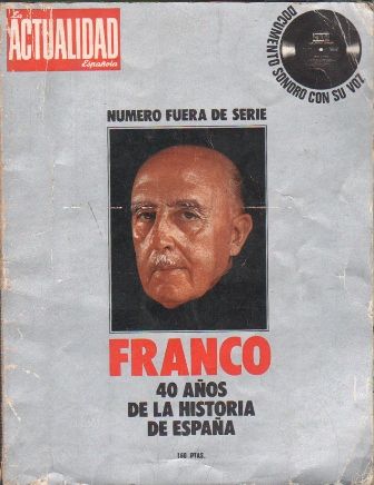 LA ACTUALIDAD ESPAÑOLA. FRANCO. 40 AÑOS DE LA HISTORIA DE ESPAÑA. NÚMERO FUERA DE SERIE.