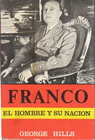 FRANCO. EL HOMBRE Y SU NACION
