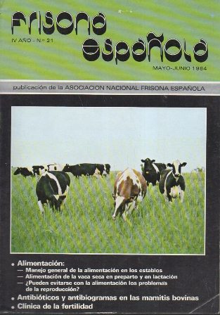 FRISONA ESPAÑOLA. AÑO lV Nº 21. MAYO-JUNIO 1984