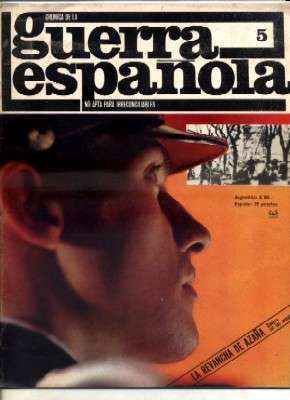 CRONICA DE LA GUERRA ESPAÑOLA. FASCICULO N.º 5. LA REVANCHA DE AZAÑA…