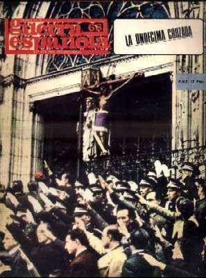 CRONICA DE LA GUERRA ESPAÑOLA. FASCICULO N.º 68. LA UNDECIMA CRUZADA…