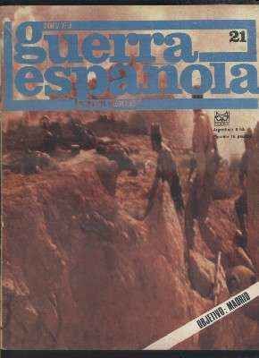 CRONICA DE LA GUERRA ESPAÑOLA. FASCICULO N.º 21. OBJETIVO: MADRID.