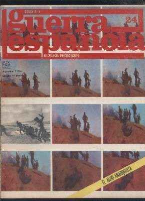 CRONICA DE LA GUERRA ESPAÑOLA. FASCICULO N.º 24. EL ALUD ANARQUISTA.