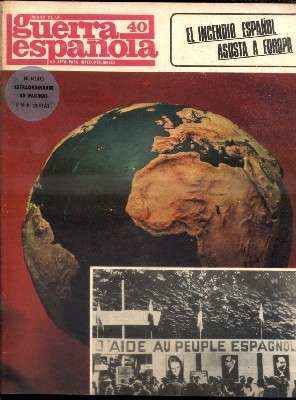 CRONICA DE LA GUERRA ESPAÑOLA. FASCICULO N.º 40. EL INCENDIO ESPAÑOL ASUSTA A EUROPA.