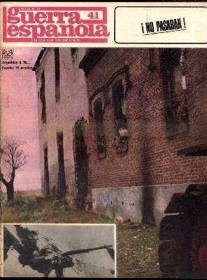 CRONICA DE LA GUERRA ESPAÑOLA. FASCICULO N.º 41. NO PASARAN.